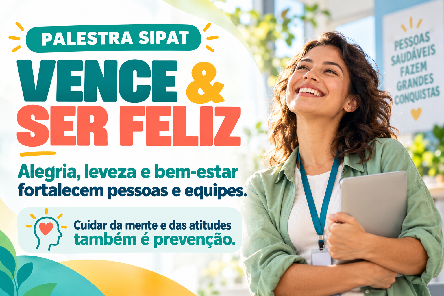 Palestra Motivacional - Vencer e Ser Feliz